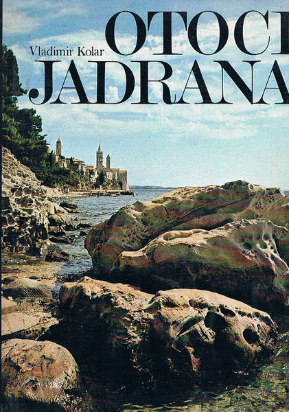 Otoci Jadrana (Isole dell'Adriatico - Otoci perle Jadrana al largo …