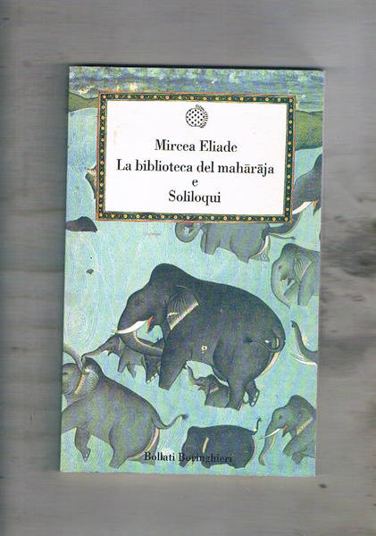 La biblioteca del maharaja e soliloqui.