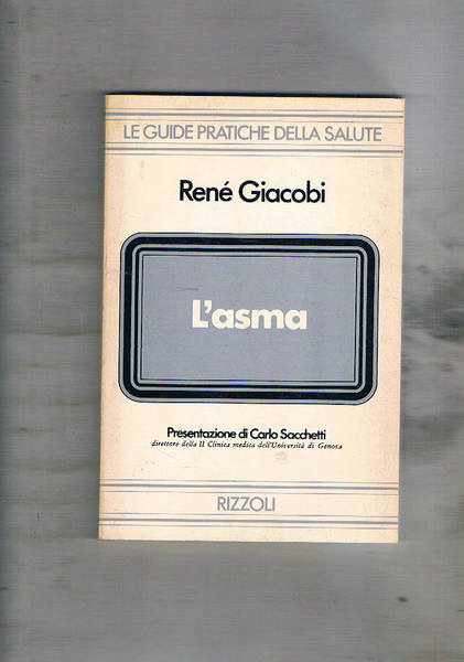 L'asma. Guide pratiche della salute.
