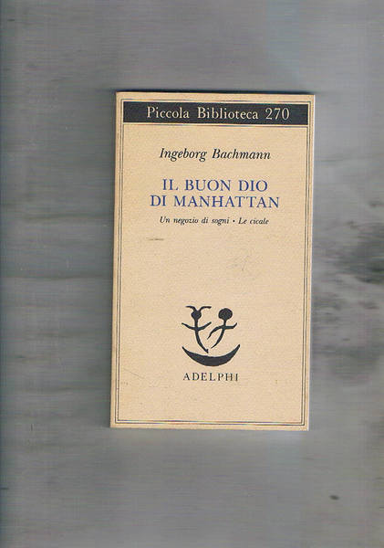 Il buon Dio di Manhattan. Un negozio di sogni, le …