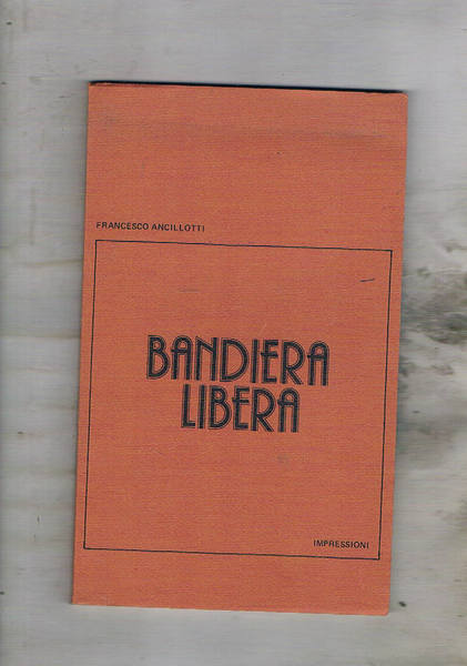 Bandiera libera. poesie.