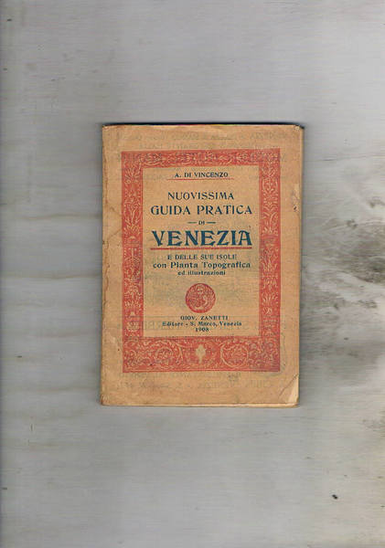 Nuovissima guida pratica di Venezia e delle sue isole. con …