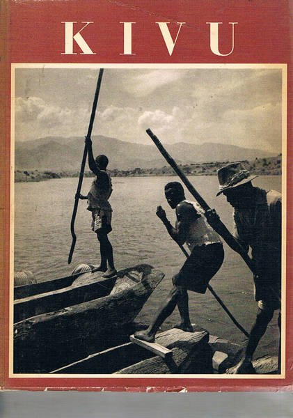 Kivu. Images du Congo. Introduction et legendes de Georges Sion, …