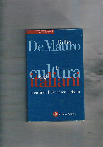 La cultura degli italiani. A cura di Francesco Erbani.