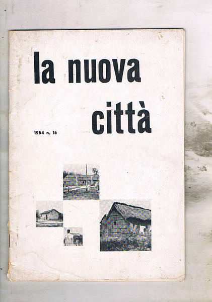 La nuova città, rivista critica di architettura ed urbanistica dell'università …