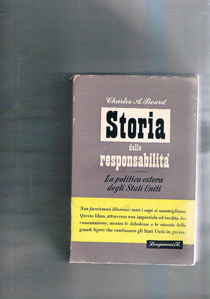 Storia delle responsabilità. La politica estera degli Stati Uniti.