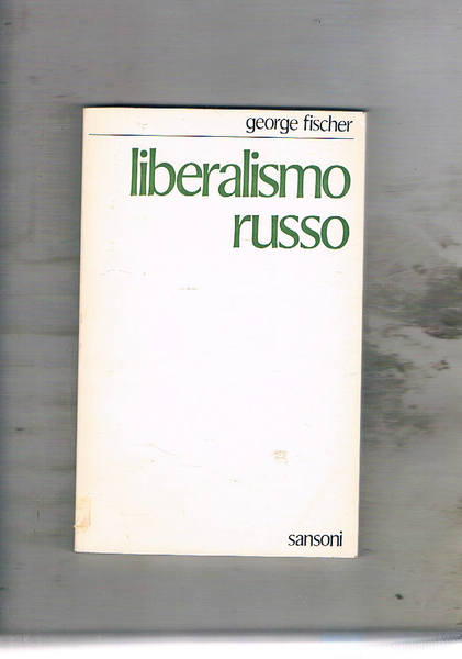 Il liberalismo russo.