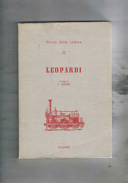Leopardi. Storia della critica n° 21.