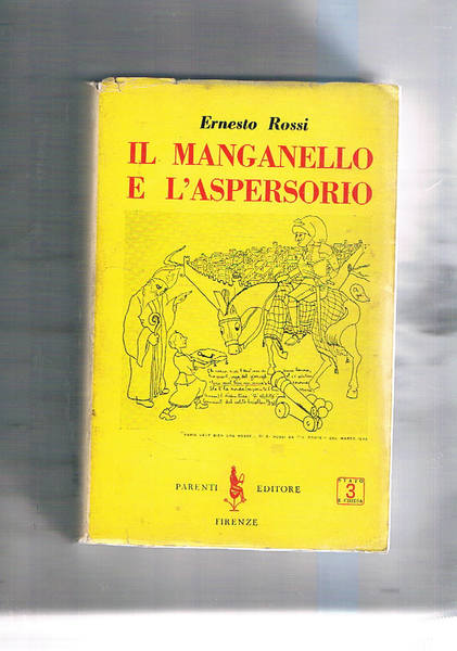 Il manganello e l'aspersorio. L'uomo della provvidenza è Pio XI; …