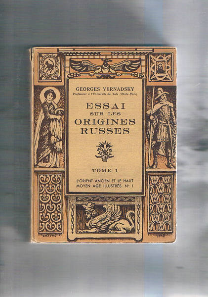 Essai sur les origines russes. Tomi I-II.