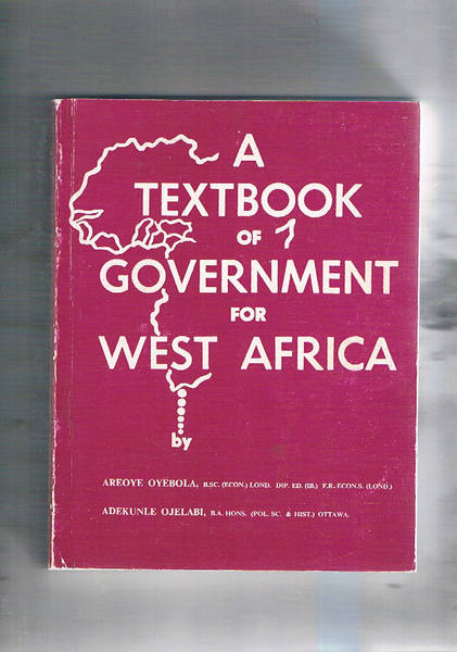 A textbook of government for West Africa.