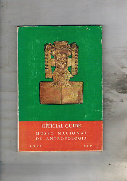 Official guide to the Museo Nacional de Antropologia.