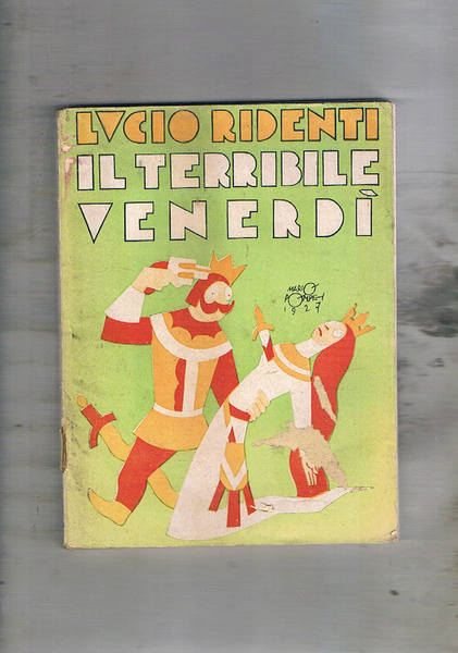 Il terribile venerdì. Scritti su Dina Galli, Antonio Ganduzio,Tatiana Pavlova, …