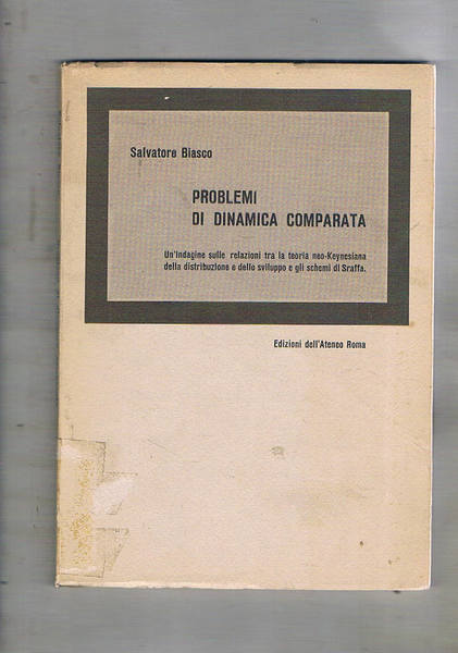 Problemi di dinamica comparata. Un'indagine sulle relazioni tra la teoria …
