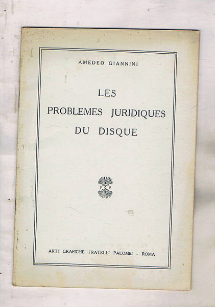 Le problemes juridiques du disque.