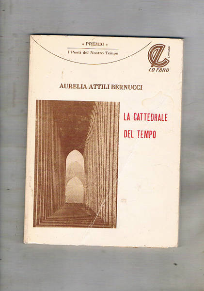 La cattedrale del tempo. Poesie.