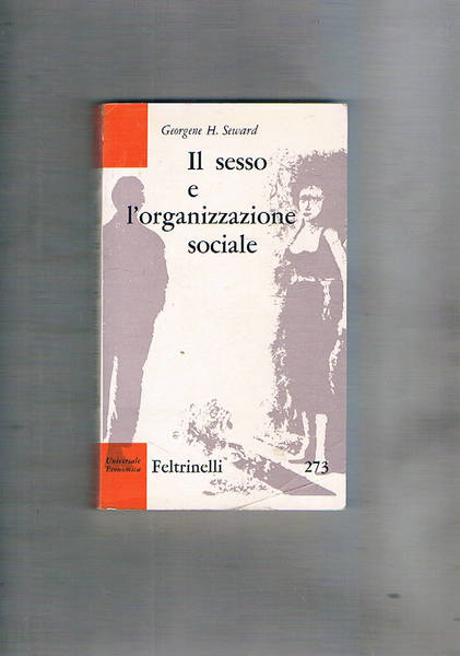 Il sesso e l'organizzazione sociale.
