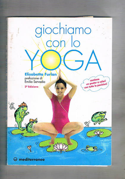 Giochiamo con lo yoga. Contiene un poster a colori con …