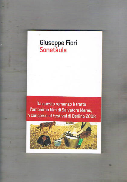 Sonetàula. Romanzo.