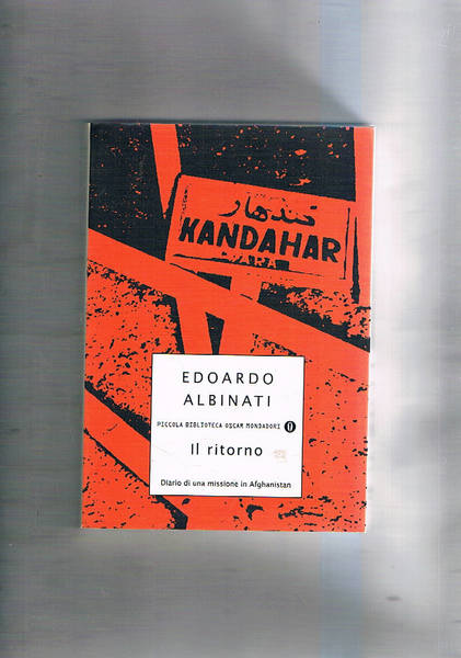 Il ritorno. Diario di una missione in Afghanistan.