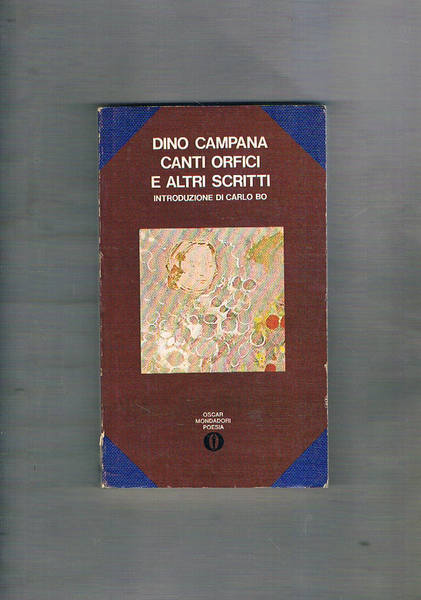 Canti orfici e altri scritti, introduz. di carlo Bo.
