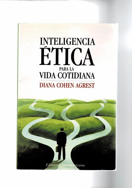 Intelligencia etica para la vida cotidiana.