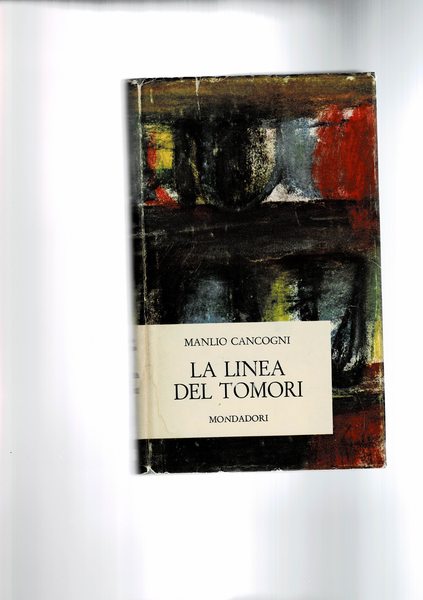 La linea del tomori. Prima edizione. (marzo).