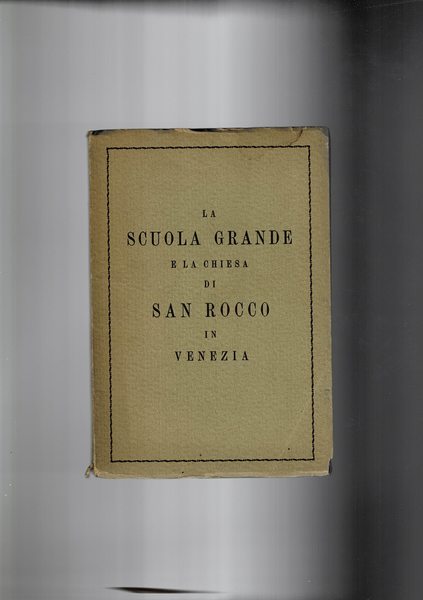 La Scuola Grande e la chiesa di San Rocco in …