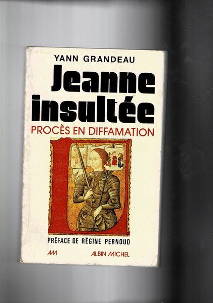 Jeanne insultée, proces en diffamation.