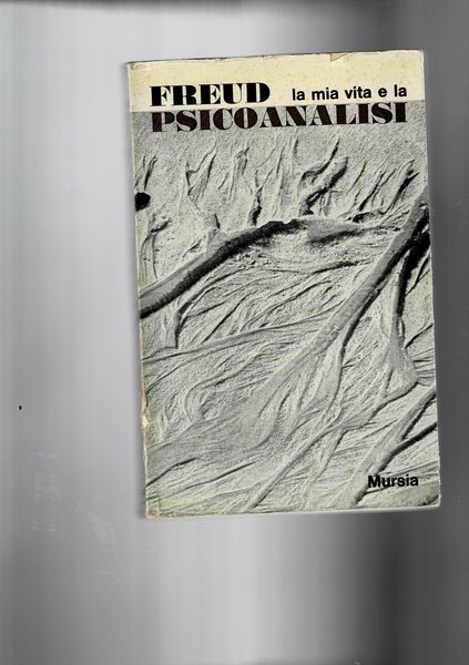 La mia vita e la psicoanalisi. Prefazione di Cesare L. …