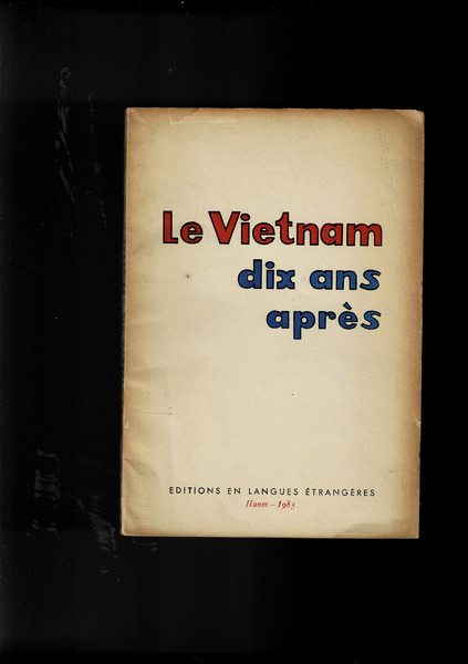 Le Vietnam dix ans aprés.