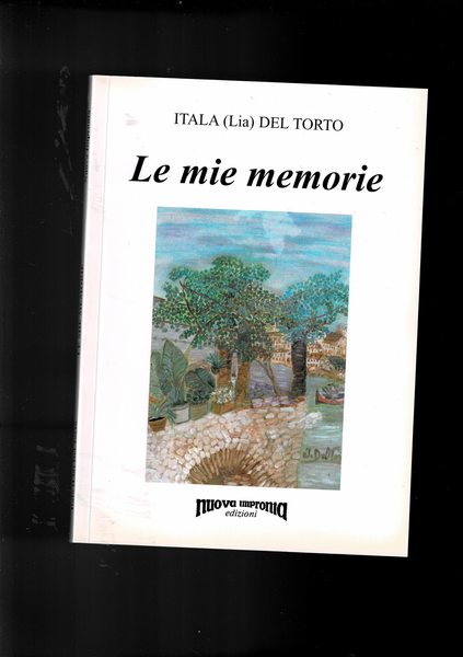 Le mie memorie. Romanzo.