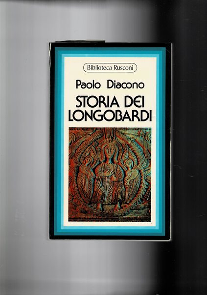 Storia dei Longobardi. Traduzione e note a cura di Federico …