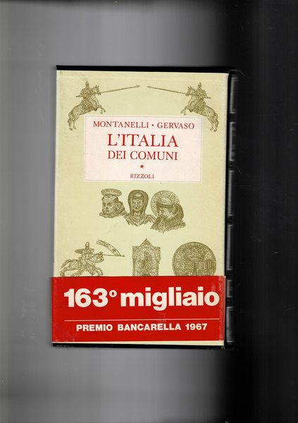 L'Italia dei comuni. (IL medio eco dal 1000 al 1250).