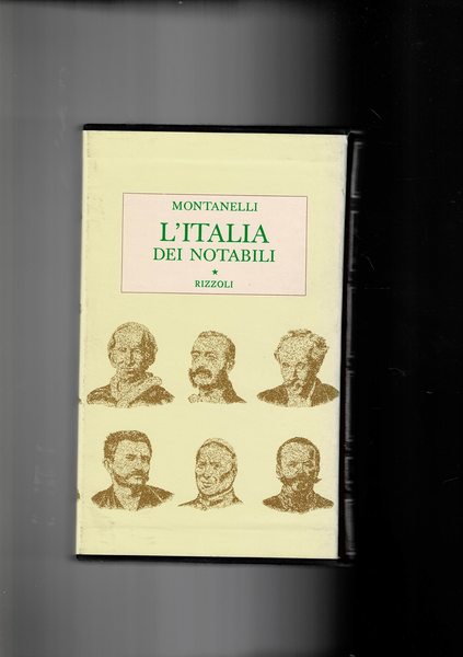 L'Italia dei notabili. (1861-1900).