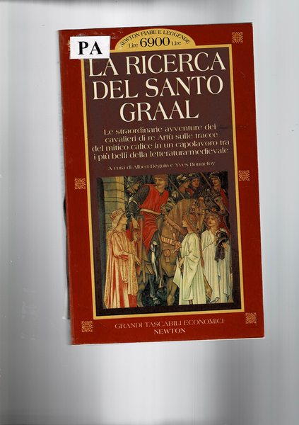 La ricerca del Santo Graal.