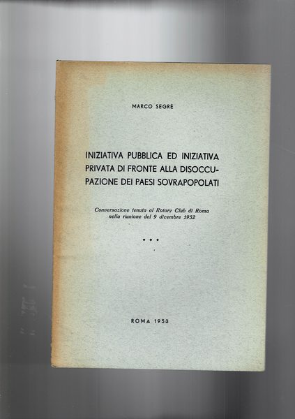 Iniziativa pubblica ed iniziativa privata di fronte alla disoccupazione dei …