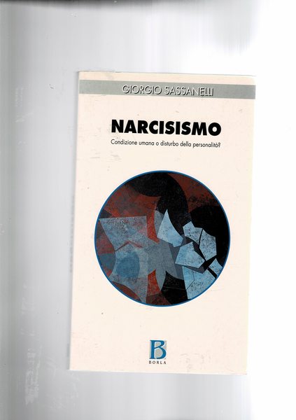 Narcisismo. Condizione umana o disturbo della personalità?