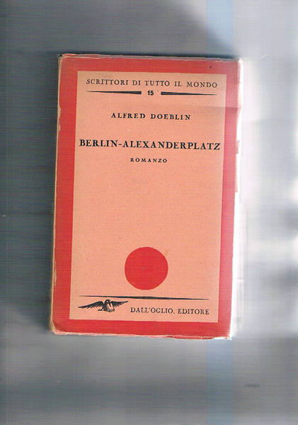 Berlin-Alexanderplatz. Storia di Franz Biberkopf.