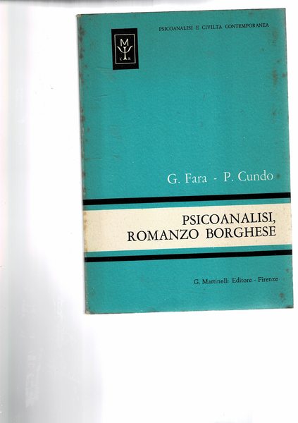 Psicoanalisi, romanzo borghese. Presentazione di Glauco Carloni.