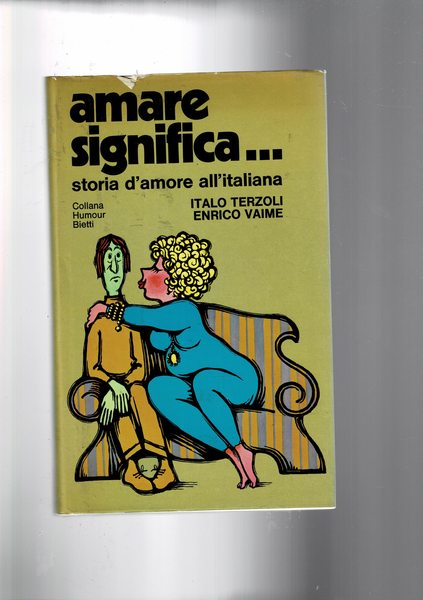 Amare significa. Storia d'amore all'italiana.
