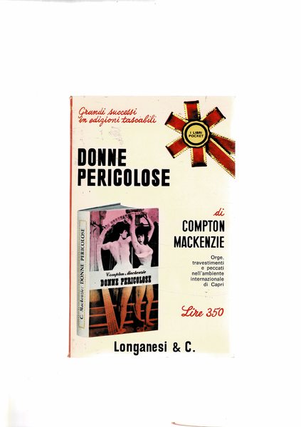 Donne pericolose. Romanzo. Orge, travestimenti e peccati nell'ambiente internazionale di …