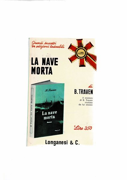 la nace morta. Romanzo. Il mistero di Traven rivelato da …