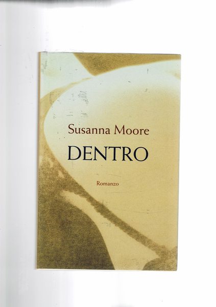 Dentro. Romanzo.