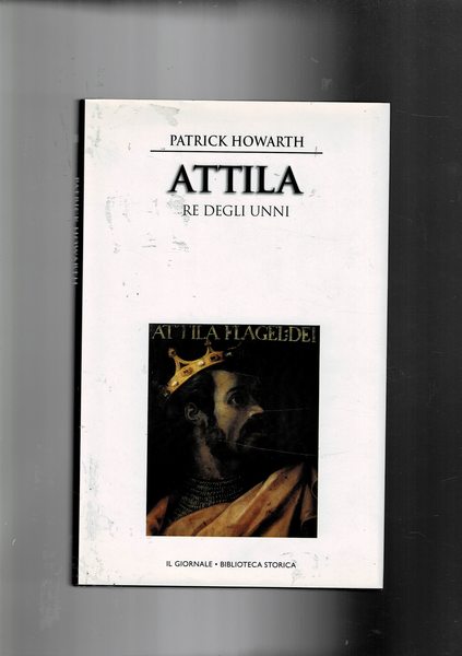 Attila il re degli Unni.