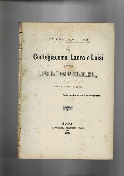 Pe Contegiacomo, Laera e Luisi contro l'opera Pia "Congrega dell'Addolorata". …