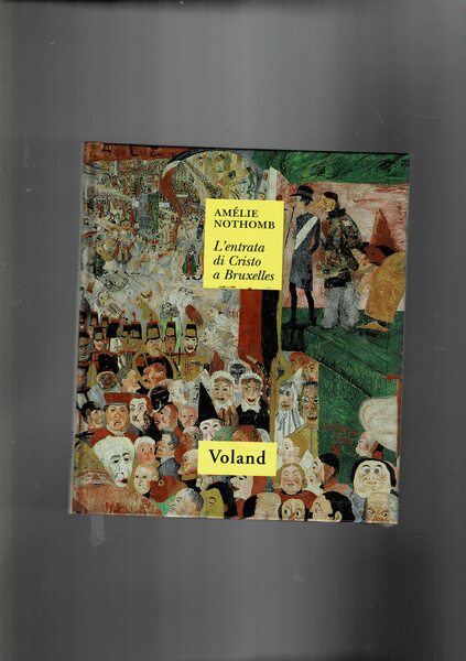 L'entrata di Cristo a Bruxelles e Senza nome. Due novelle.