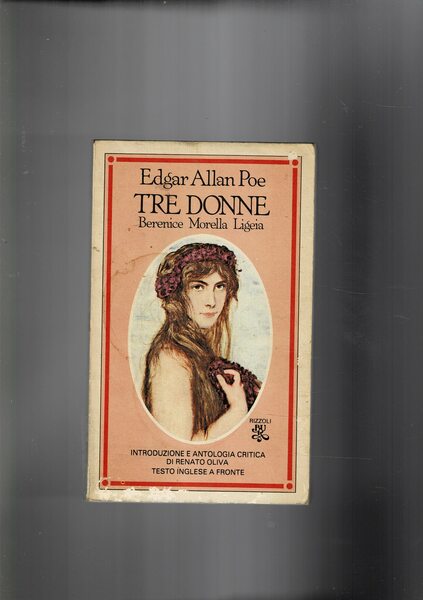 Tre donne. Berenice, Morella, Ligeia. Testo inglese a fronte.