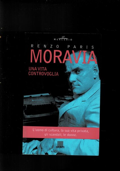 Moravia una vita controvoglia.