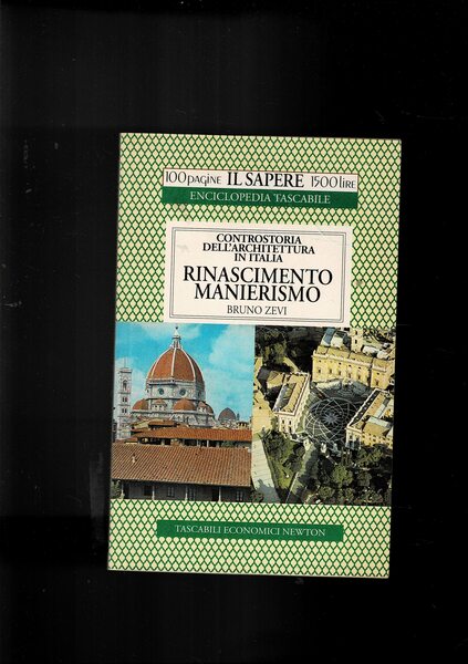 Controstoria dell'architettura in Italia. Dialetti architettonici, Romanico gotico, Rinascimento manierismo, …